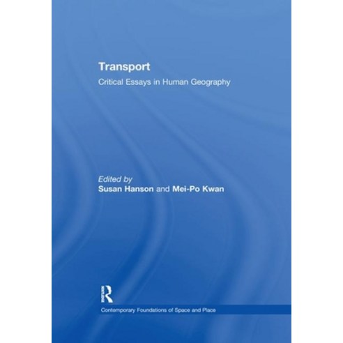 (영문도서) Transport: Critical Essays in Human Geography Paperback, Routledge, English, 9781138378469
