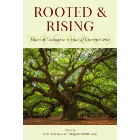 Rooted and Rising: Voices of Courage in a Time of Climate Crisis Paperback, Rowman & Littlefield Publis..., English, 9781538127766