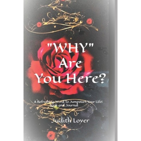 (영문도서) WHY Are You Here?: A Refreshing Word Today To Jumpstart Your Life! Paperback, Independently Published, English, 9798709404250