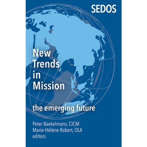 (영문도서) New Trends in Mission:: The Emerging Future Paperback, Orbis Books, English, 9781626984516