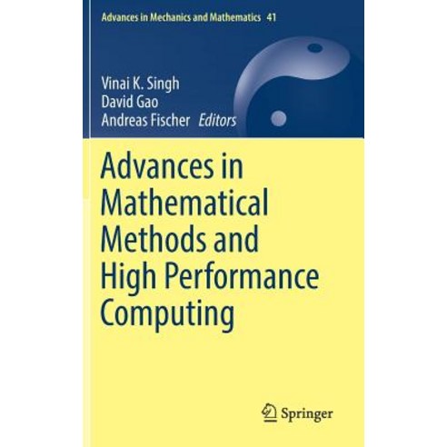 (영문도서) Advances in Mathematical Methods and High Performance Computing Hardcover, Springer, English, 9783030024864