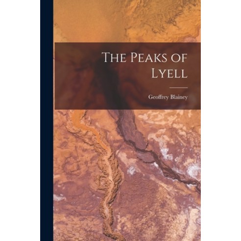 (영문도서) The Peaks of Lyell Paperback, Hassell Street Press, English, 9781013343636