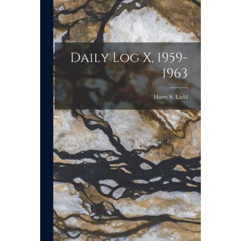 (영문도서) Daily Log X 1959-1963 Paperback, Hassell Street Press, English, 9781013729201