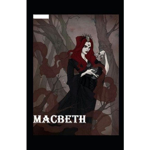 (영문도서) Macbeth by William Shakespeare illustrated Paperback, Independently Published, English, 9798464223707