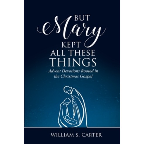 (영문도서) But Mary Kept All These Things Paperback, CSS Publishing Company, English, 9780788030147
