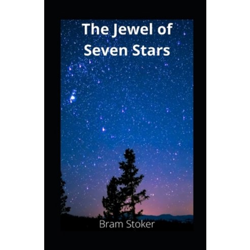 The Jewel of Seven Stars illustrated Paperback, Independently Published, English, 9798734037362