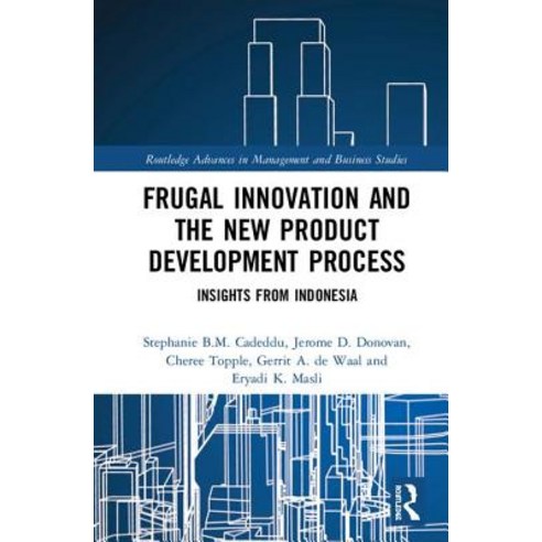 Frugal Innovation and the New Product Development Process: Insights from Indonesia Hardcover, Routledge