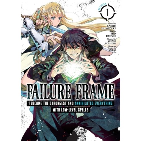 (영문도서) Failure Frame: I Became the Strongest and Annihilated Everything with Low-Level Spells (Manga) Vol. 1 Paperback, Seven Seas, English, 9781648270901