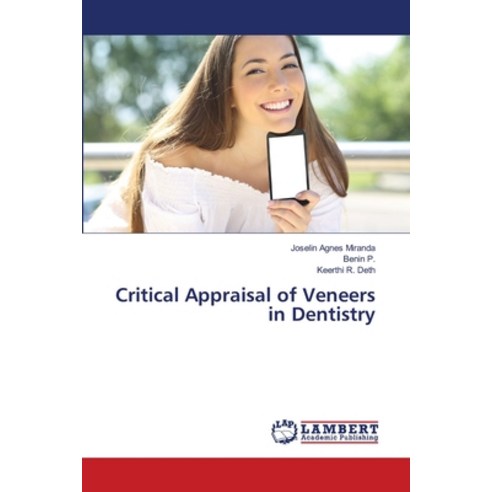 (영문도서) Critical Appraisal of Veneers in Dentistry Paperback, LAP Lambert Academic Publis..., English, 9786203470789