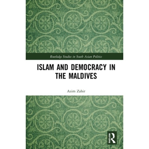 (영문도서) Islam and Democracy in the Maldives Hardcover, Routledge, English, 9781032015538