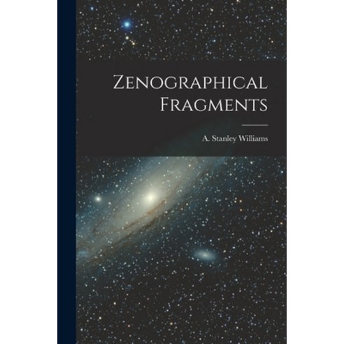 (영문도서) Zenographical Fragments Paperback, Legare Street Press, English, 9781017670387