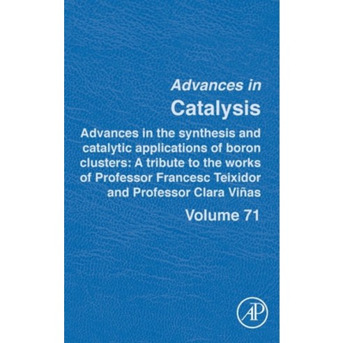 (영문도서) Advances in the synthesis and catalytic applications of boron cluster: A tribute to the works... Hardcover, Academic Press, English, 9780323988315