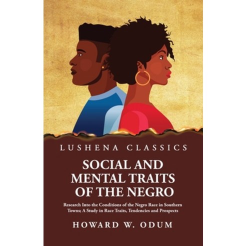 (영문도서) Social and Mental Traits of the Negro Paperback, Lushena Books, English, 9781639237975