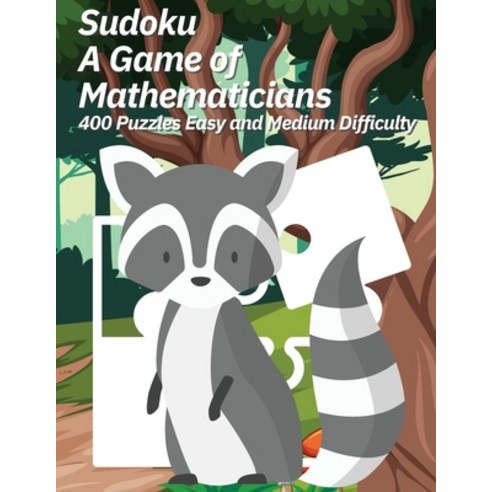 (영문도서) Sudoku A Game of Mathematicians 400 Puzzles Easy and Medium Difficulty Paperback, Marick Booster, English, 9781088090473