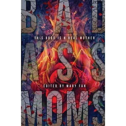 Bad Ass Moms Paperback, Indy Pub