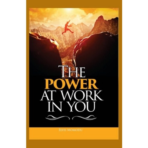 The Power At Work In You Paperback, Esther Life Kingdom Foundation, English, 9789789905652