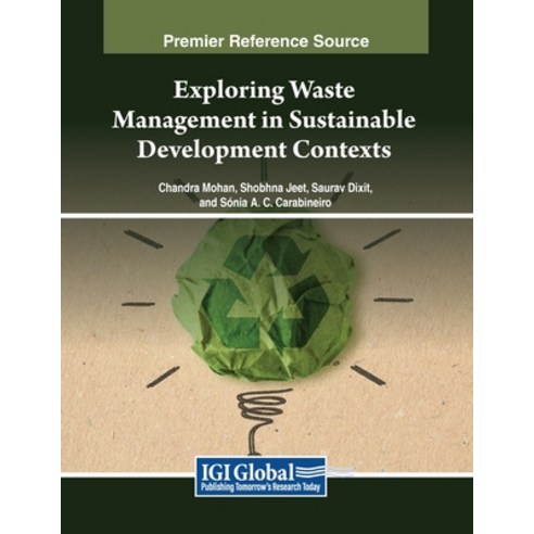 (영문도서) Exploring Waste Management in Sustainable Development Contexts Paperback, IGI Global, English, 9798369349526