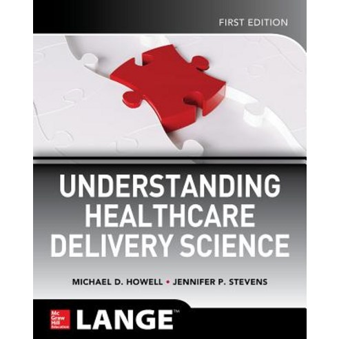 Understanding Healthcare Delivery Science Paperback, McGraw-Hill Education / Medical