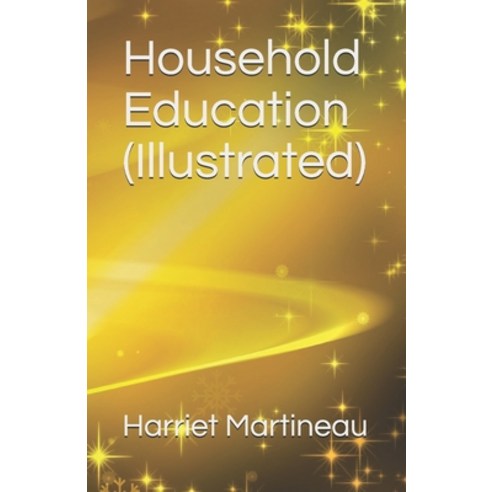 Household Education (Illustrated) Paperback, Independently Published