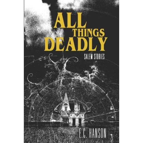 (영문도서) All Things Deadly (Salem Stories) Paperback, Independently Published, English, 9798547261411