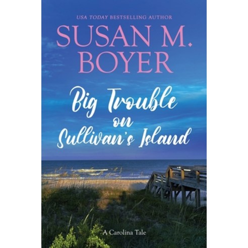 (영문도서) Big Trouble on Sullivan''s Island: A Carolina Tale Paperback, Stella Maris Books, LLC, English, 9781959023166