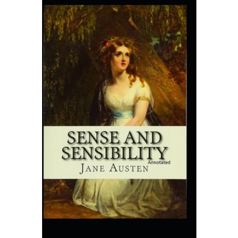 Sense and Sensibility Annotated Paperback, Independently Published, English, 9798742165873