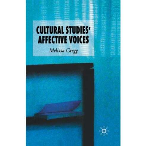 (영문도서) Cultural Studies'' Affective Voices Paperback, Palgrave MacMillan, English, 9781349547562