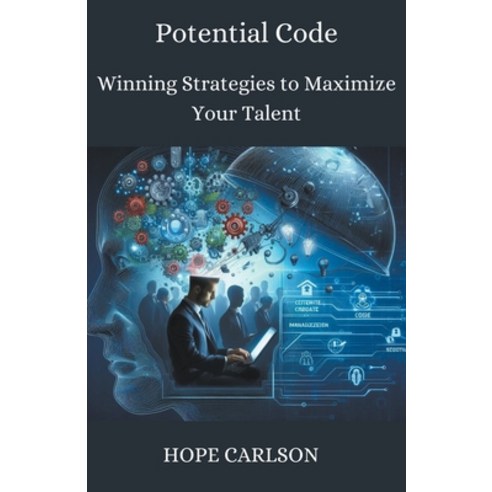 (영문도서) Potential Code Winning Strategies to Maximize Your Talent Paperback, Hope Carlson, English, 9798223217282