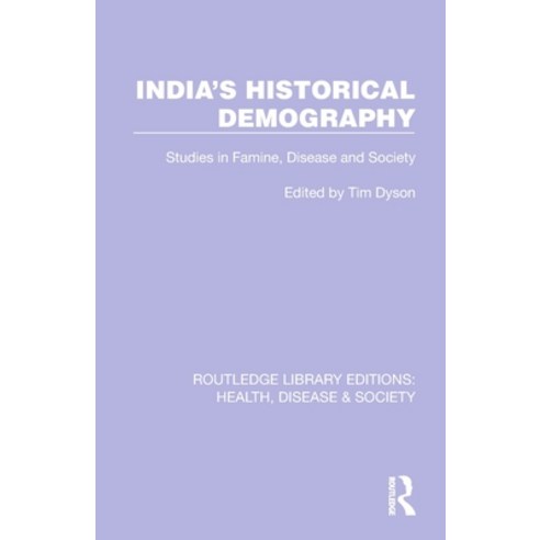 (영문도서) India''s Historical Demography: Studies in Famine Disease and Society Paperback, Routledge, English, 9781032244891