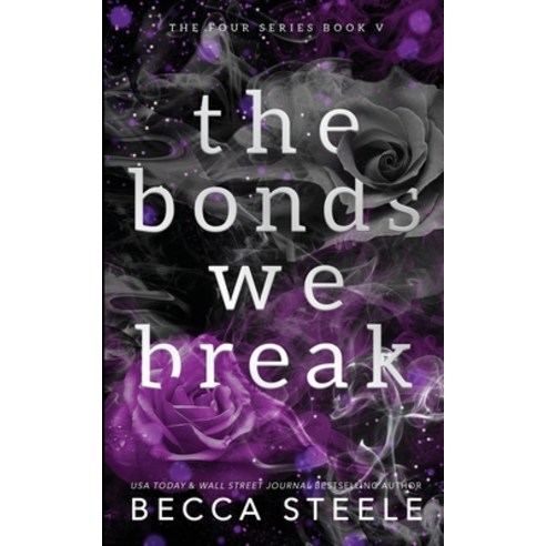 (영문도서) The Bonds We Break - Anniversary Edition Paperback, Becca Steele, English, 9781915467089