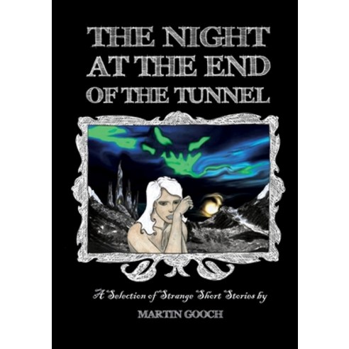(영문도서) The NIGHT at the END of the TUNNEL Paperback, Lulu.com, English, 9781291703429