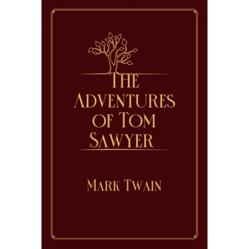 The Adventures of Tom Sawyer: Red Premium Edition Paperback, Independently Published, English, 9798711864745