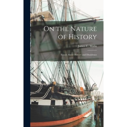 (영문도서) On the Nature of History: Essays About History and Dissidence Hardcover, Hassell Street Press, English, 9781014079039
