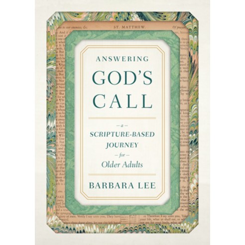 (영문도서) Answering God''s Call: A Scripture-Based Journey for Older Adults Paperback, Loyola Press, English, 9780829451313