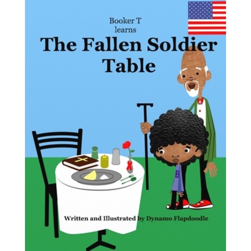 (영문도서) Booker T learns THE FALLEN SOLDIER TABLE Paperback, Independently Published, English, 9798462540189
