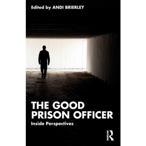 (영문도서) The Good Prison Officer: Inside Perspectives Paperback, Routledge, English, 9781032394404