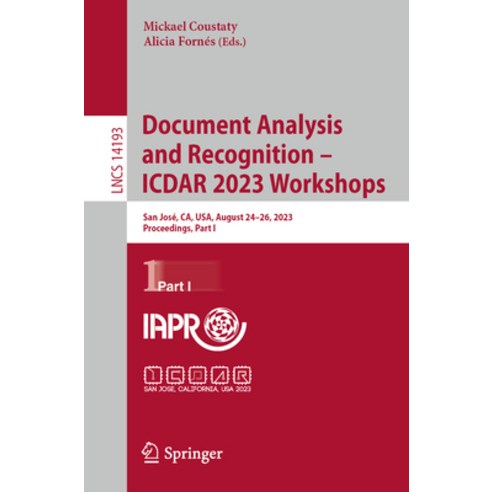 (영문도서) Document Analysis and Recognition - Icdar 2023 Workshops: San José Ca Usa August 24-26 20... Paperback, Springer, English, 9783031414978