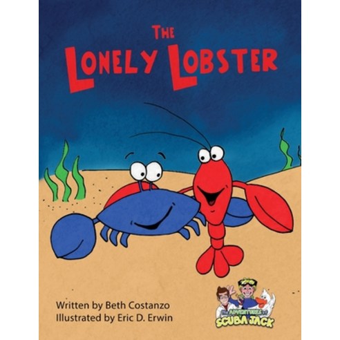 (영문도서) The Lonely Lobster Paperback, Adventures of Scuba Jack, English, 9781087997155
