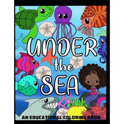 (영문도서) Under the Sea- Educational Coloring Book Paperback, Independently Published, English, 9798748755061