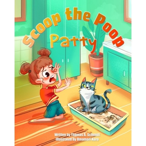 (영문도서) Scoop the Poop Patty! Paperback, Independently Published, English, 9798749985733