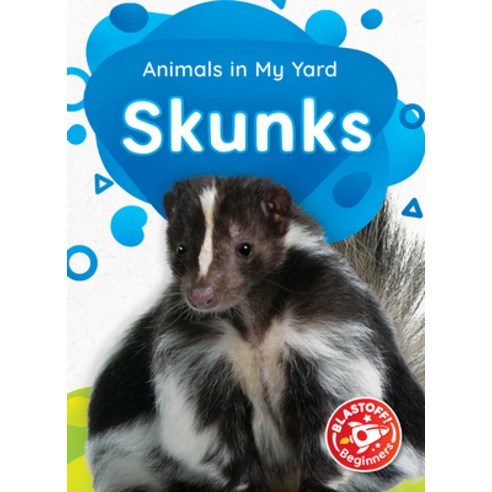 (영문도서) Skunks Library Binding, Blastoff! Beginners, English, 9781644874752