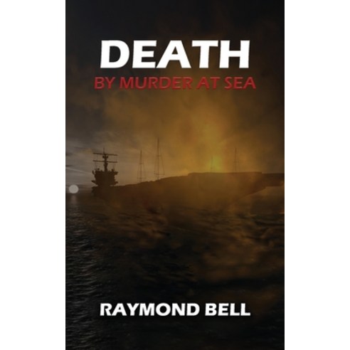 (영문도서) Death by Murder at Sea Paperback, Authors'' Tranquility Press, English, 9781958179826