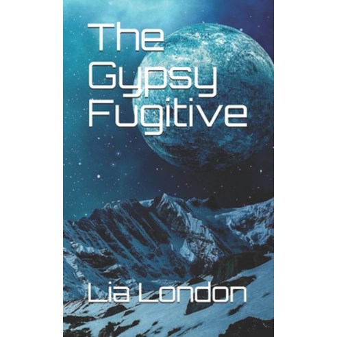 The Gypsy Fugitive Paperback, Independently Published, English, 9781086622430
