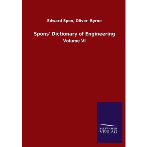 Spons'' Dictionary of Engineering: Volume VI Paperback, Salzwasser-Verlag Gmbh