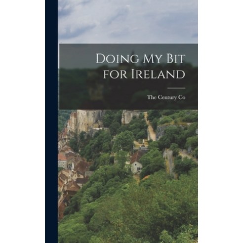 (영문도서) Doing My Bit for Ireland Hardcover, Legare Street Press, English, 9781018076485