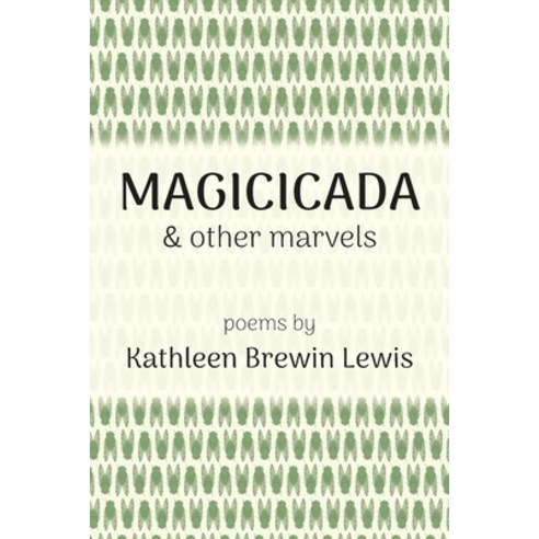 (영문도서) Magicicada and Other Marvels Paperback, Shanti Arts LLC, English, 9781956056556
