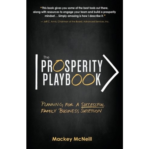 The Prosperity Playbook: Planning for a Successful Family Business Succession Paperback, Redwood Publishing, LLC