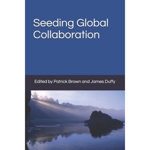 Seeding Global Collaboration Paperback, Axial Publishing