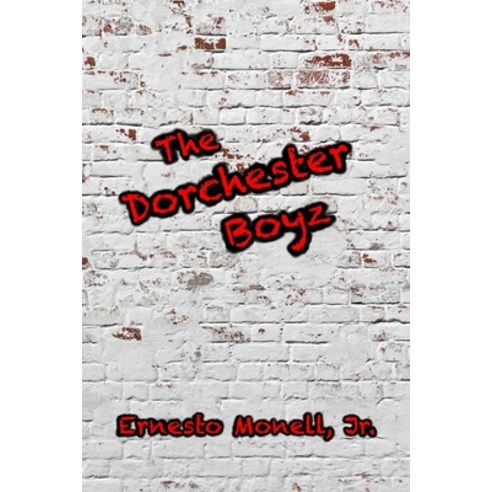 (영문도서) The Dorchester Boyz Paperback, Winding Hall Publishers, English, 9781947035287