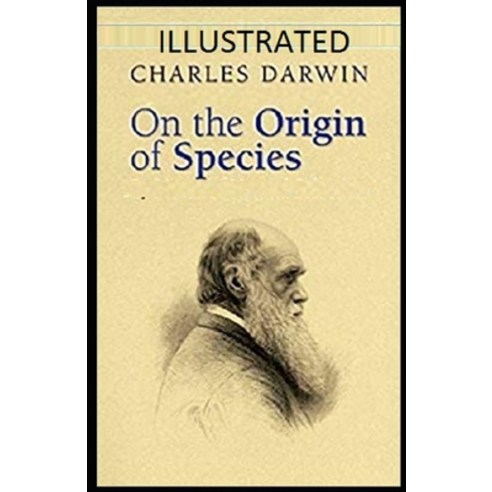On the Origin of Species Illustrated Paperback, Independently Published, English, 9798738071928